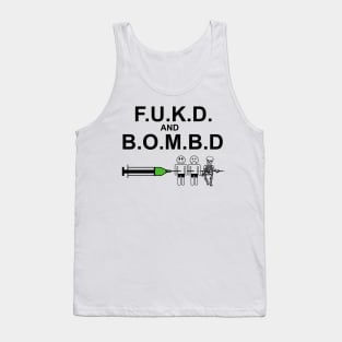 FUKD and BOMBD Tank Top